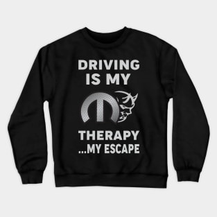 Driving is my therapy Crewneck Sweatshirt